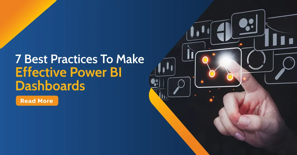 7 Best Practices To Make Effective Power BI Dashboards