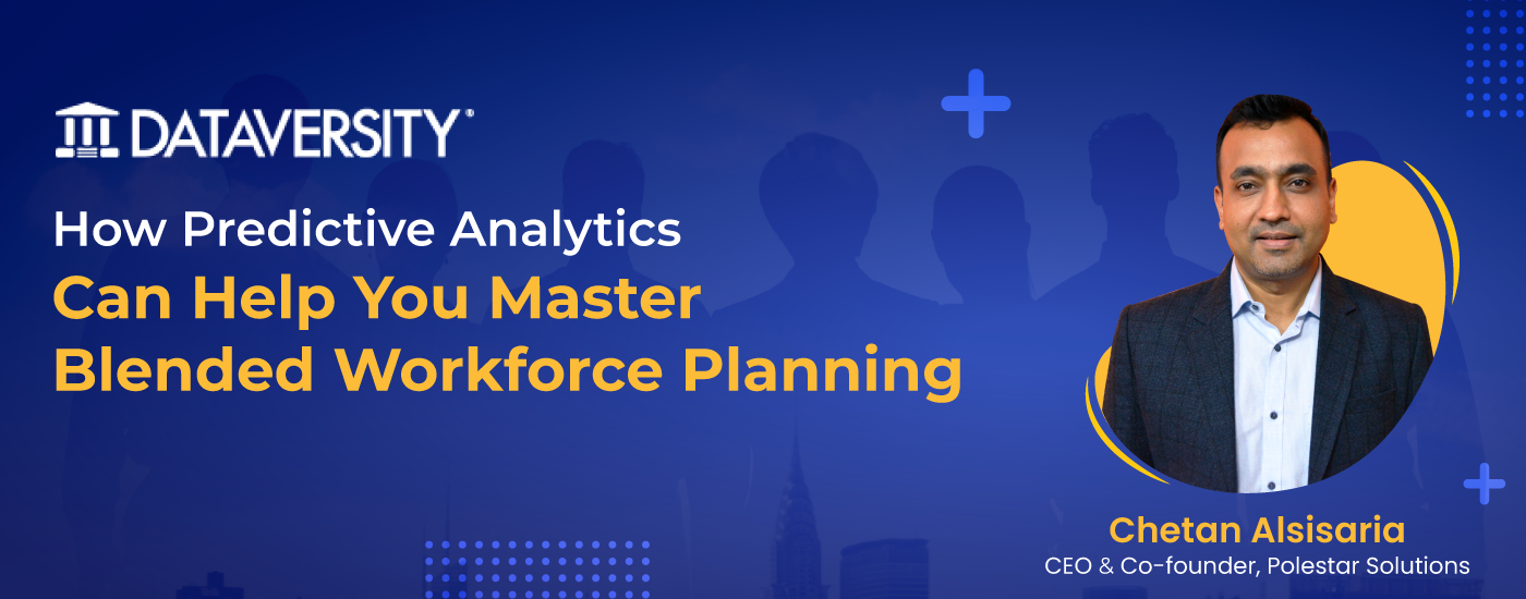 (Dataversity) How Predictive Analytics Can Help You Master Blended Workforce Planning :