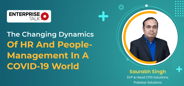 The Changing Dynamics Of HR And People-Management In A COVID-19 World :