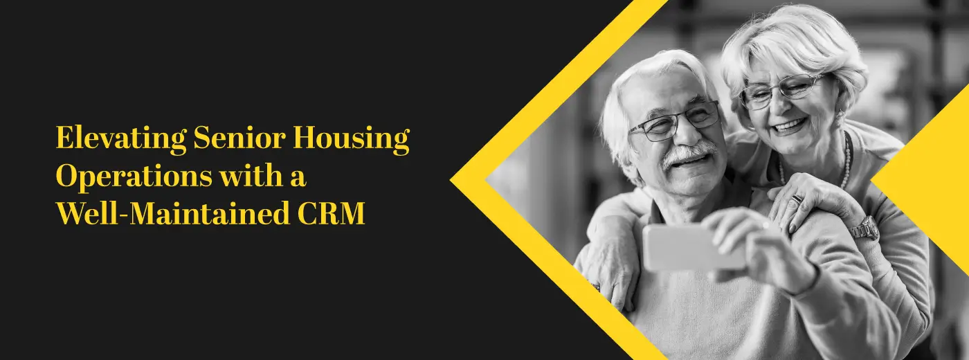 crm elevating senior housing operations