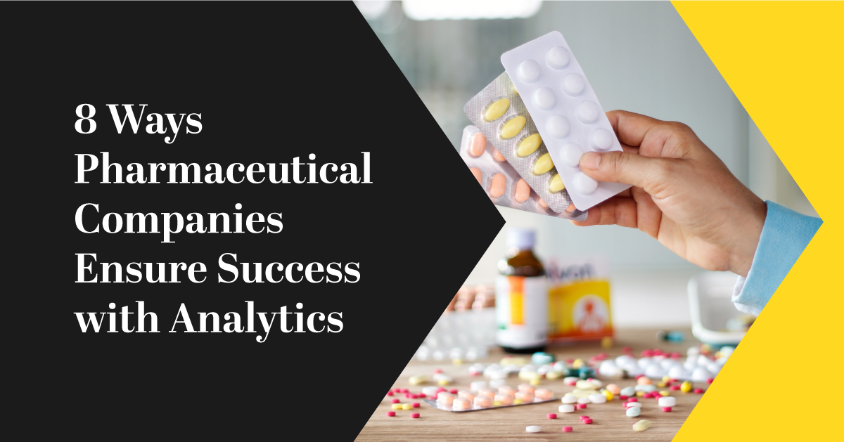 8 Use Cases For Data Analytics In Pharmaceutical Industry