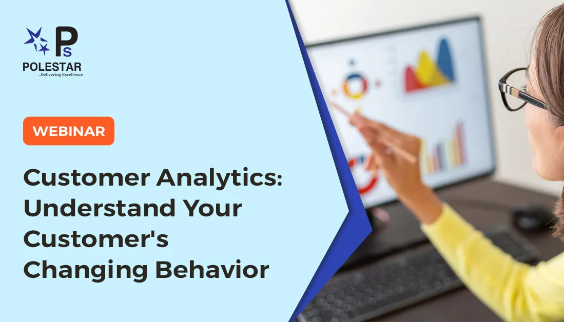 Customer Analytics Understand Your Customer's Changing Behavior