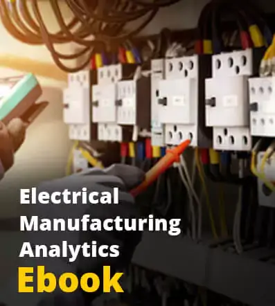 Electrical Manufacturing Analytics Ebook